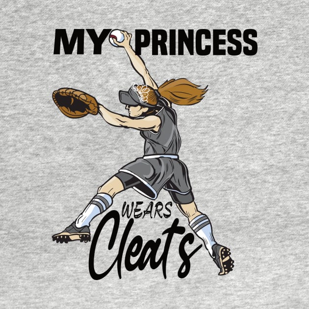 My princess wears cleats Softball mom, dad gift by DODG99